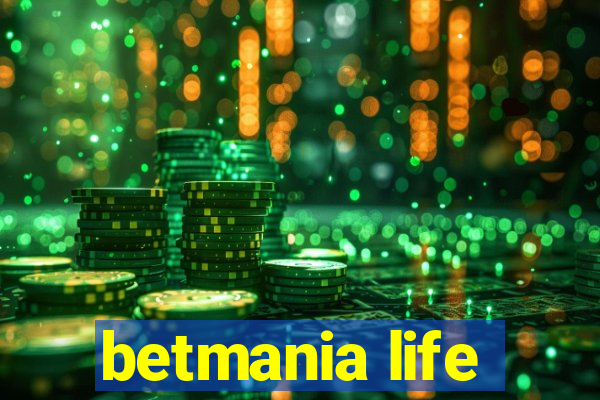 betmania life